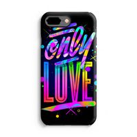 Only Love: iPhone 7 Plus Tough Case