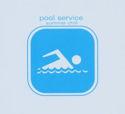 Pool Service Summer Chill - CD (4018382884725)