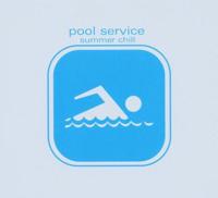 Pool Service Summer Chill - CD (4018382884725)