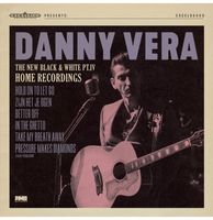 Danny Vera - The New Black & White PT.IV Home Recordings 10" Vinyl - thumbnail