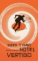 Hotel Vertigo - Kees 't Hart - ebook