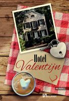 Hotel Valentijn - Eveline van Dienst, Janneke Spijkerboer, Monica Betist, Marianne Sinke - ebook - thumbnail