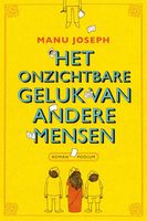 Onzichtbare geluk van andere mensen - Manu Joseph - ebook