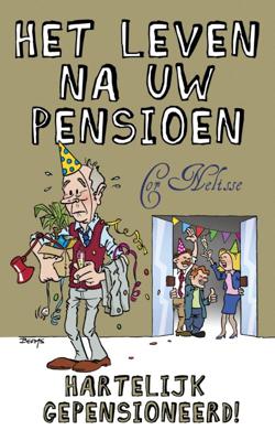 Het leven na uw pensioen - Cor Nelisse - Paperback (9789045314907) Het leven na uw pensioen - Cor Nelisse - Paperback (9789045314907)