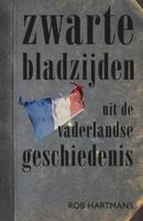 Zwarte bladzijden uit de vaderlandse geschiedenis - Rob Hartmans - eBook (9789401910903)