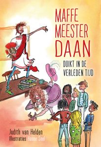 Maffe meester Daan duikt in de verleden tijd - Judith van Helden - ebook