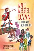 Maffe meester Daan duikt in de verleden tijd - Judith van Helden - ebook - thumbnail