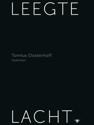 Leegte lacht - Tonnus Oosterhoff - Paperback (9789023469742)