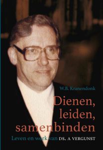 Dienen, leiden, samenbinden - W.B. Kranendonk - ebook