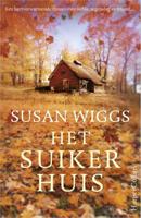 Het suikerhuis - Susan Wiggs - Paperback (9789402716504)