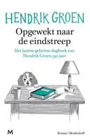 Opgewekt naar de eindstreep - Hendrik Groen - Paperback (9789029094139)