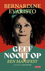 Geef nooit op - Bernardine Evaristo - ebook