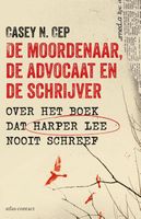 De moordenaar, de advocaat en de schrijver - Casey N. Cep - ebook - thumbnail