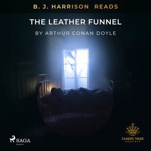 B.J. Harrison Reads The Leather Funnel