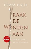 Raak de wonden aan - Tomas Halik - ebook - thumbnail