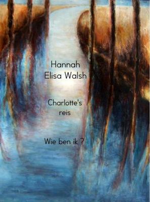 Charlotte's reis - Hannah Elisa Walsh - ebook