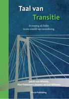 Taal van Transitie - Jakob van Wielink, Riet Fiddelaers-Jaspers, Leo Wilhelm - ebook