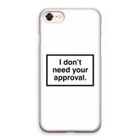 Don't need approval: iPhone 8 Transparant Hoesje