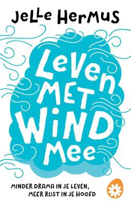 Leven met wind mee - Jelle Hermus - eBook (9789021572666)