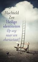 Heilige identiteiten: Op weg naar een shariastaat?