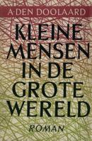 Kleine mensen in de grote wereld - A. den Doolaard - eBook (9789021444291)