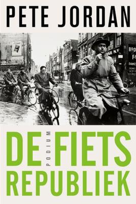 Fietsrepubliek - Pete Jordan - eBook (9789057595578)