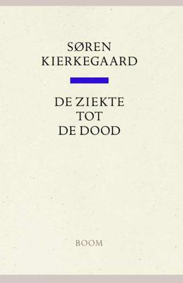 De ziekte tot de dood - Søren Kierkegaard - Hardcover (9789085066101) De ziekte tot de dood - Søren Kierkegaard - Hardcover (9789085066101)