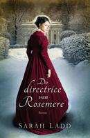 De directrice van Rosemere - Sarah Ladd - Paperback (9789029723855)