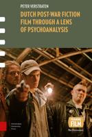Dutch Post-war Fiction Film through a Lens of Psychoanalysis - Peter Verstraten - eBook (9789048551729)