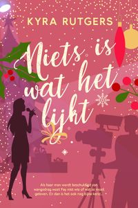 Niets is wat het lijkt - Kyra Rutgers - ebook