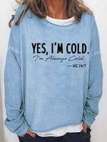 Women Iâ€™m Cold Letters Loose Crew Neck Sweatshirt