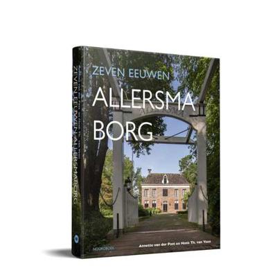 Zeven eeuwen Allersmaborg - Annette van der Post, Henk Th. van Veen - Hardcover (9789056155049)