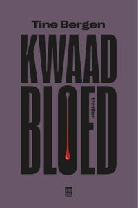 kwaad bloed - Tine Bergen - ebook