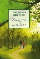 Zwijgen is zilver - Greetje van den Berg - ebook - thumbnail