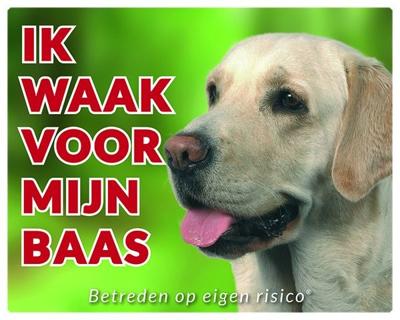 Labrador Retriever Waakbord - Ik waak voor blond