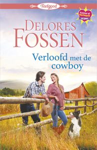 Verloofd met de cowboy - Delores Fossen - ebook