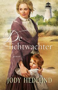 De lichtwachter - Jody Hedlund - ebook