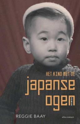 Het kind met de Japanse ogen - Reggie Baay - Paperback (9789025453374) Het kind met de Japanse ogen - Reggie Baay - Paperback (9789025453374)