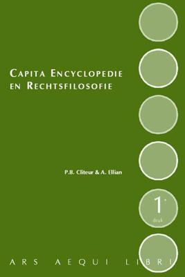 Capita Encyclopedie en Rechtsfilosofie - A. Ellian, P.B. Cliteur - Paperback (9789069165431) Capita Encyclopedie en Rechtsfilosofie - A. Ellian, P.B. Cliteur - Paperback (9789069165431)
