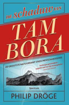 De schaduw van Tambora - Philip Dröge - Hardcover (9789000343607)