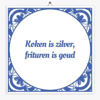 Spreuk tegeltje koken is zilver