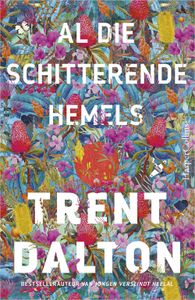 Al die schitterende hemels - Trent Dalton - ebook