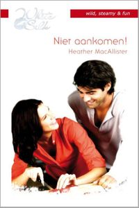 Niet aankomen! - Heather MacAllister - ebook