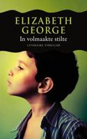 In volmaakte stilte - Elizabeth George - eBook (9789044974805)
