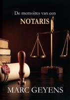 De memoires van een notaris - Marc Geyens - ebook