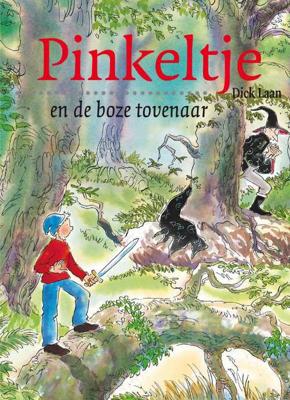 Pinkeltje en de boze tovenaar - Dick Laan - Paperback (9789047509745)
