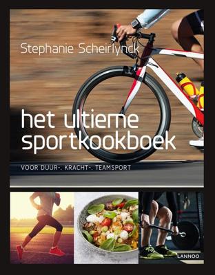 Het ultieme sportkookboek - Stephanie Scheirlynck - eBook (9789401454667) Het ultieme sportkookboek - Stephanie Scheirlynck - eBook (9789401454667)