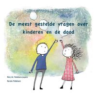 De meest gestelde vragen over kinderen en de dood - Riet Fiddelaers-Jaspers, Renske Fiddelaers - ebook