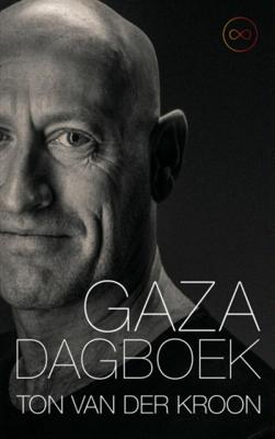 Ton van der Kroon Gaza dagboek Ton van der Kroon Gaza dagboek