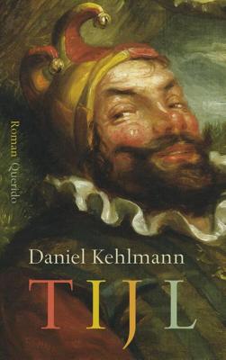 Tijl - Daniel Kehlmann - eBook (9789021408163) Tijl - Daniel Kehlmann - eBook (9789021408163)